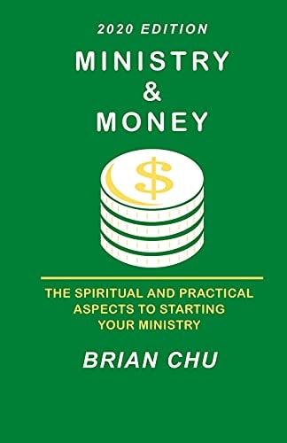 Ministry and Money How to Start Your Own Ministry, Church Or Non-Profit Organization