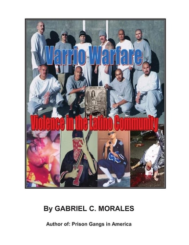 Varrio Warfare Violence in the Latino Community