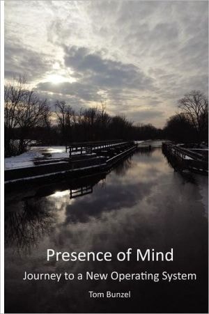 Presence of Mind Journey to a New Operating System
