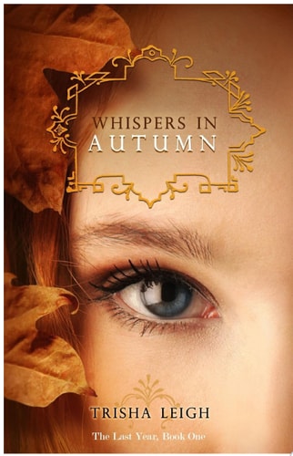 Whispers in Autumn The Last Year, #1
