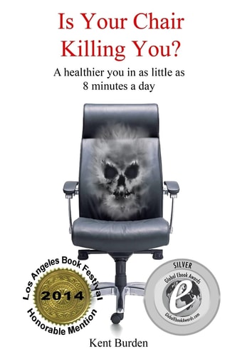 Is Your Chair Killing You? A Healthier You in as Little as 8 Minutes a Day