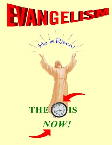 Evangelism The Time Is Now! 5th Edition