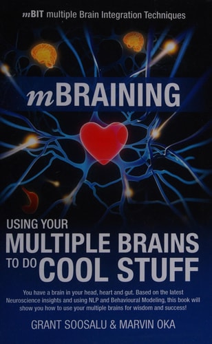 MBraining "using Your Multiple Brains to Do Cool Stuff"