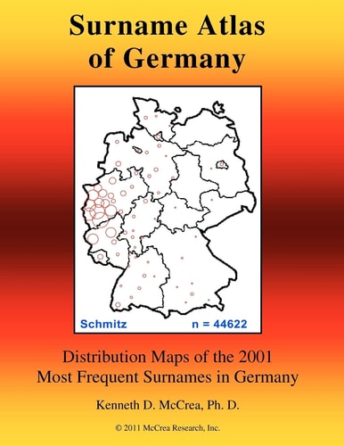 Surname Atlas of Germany Distribution Maps of the 2001 Most Frequent Surnames in Germany