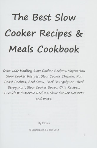 The Best Slow Cooker Recipes and Meals Cookbook Over 100 Healthy Slow Cooker Recipes, Vegetarian Slow Cooker Recipes, Slow Cooker Chicken, Pot Roast Recipes, Beef Stew, Beef Bourguignon, Beef Stroganoff, Slow Cooker Soups, Chili Recipes, Breakfast Cassero