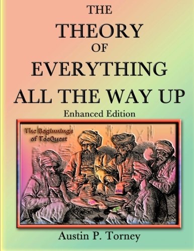 The Theory of Everything All the Way Up Enhanced Print