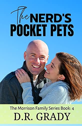 The Nerd's Pocket Pets The Morrison Family Series - Book 4