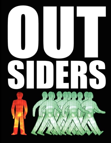 Outsiders Not One Of Us: Interviews with Unique, Extraordinary and Misunderstood People