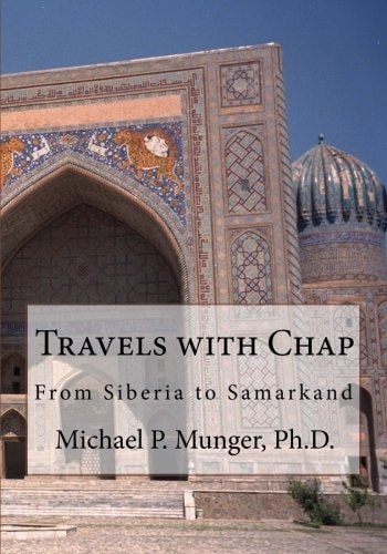 Travels with Chap From Siberia to Samarkand