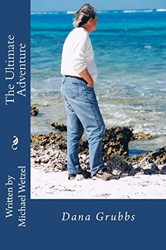 The Ultimate Adventure Michael Wetzel