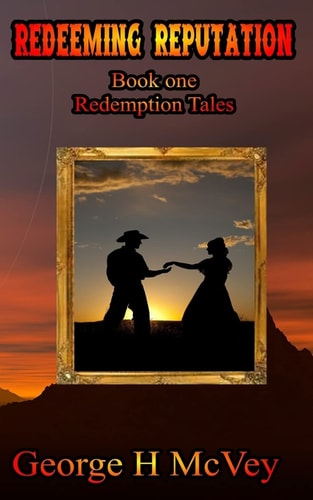 Redeeming Reputation Redemption Tales Book One