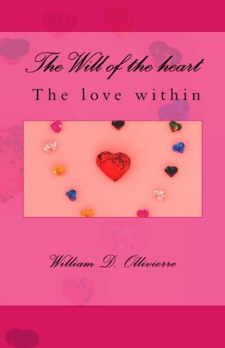 The Will of the Heart, the Love Within