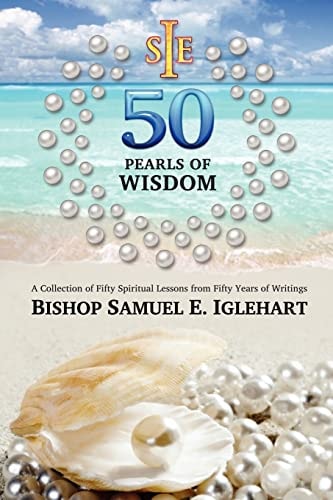 Fifty Pearls of Wisdom A Collection of Fifty Spiritual Lessons from Fifty Years of Writings