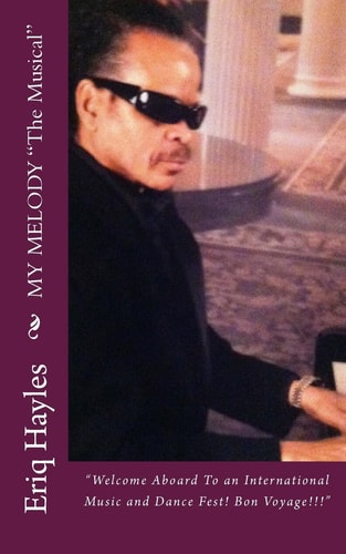 MY MELODY "The Musical" A Musical/Romance Novel