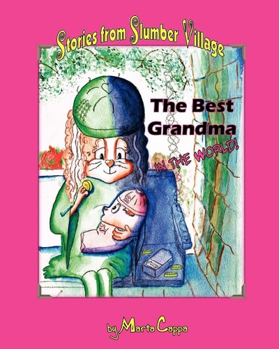 The Best Grandma in the World! Stories from Slumber Village - Story 2