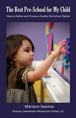 The Best Pre-school for My Child How to Define and Choose a Quality Pre-school Option