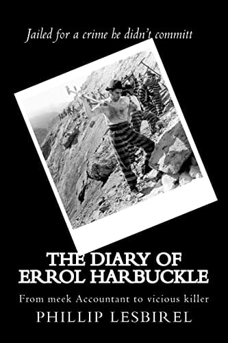 The Diary of Errol Harbuckle From Meek Accountant to Vicious Killer