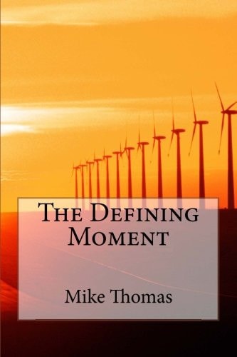 The Defining Moment