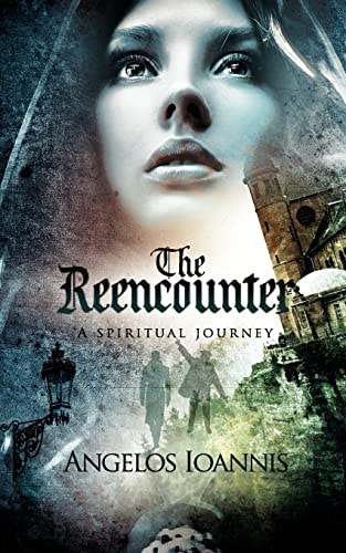The Reencounter A Spiritual Journey