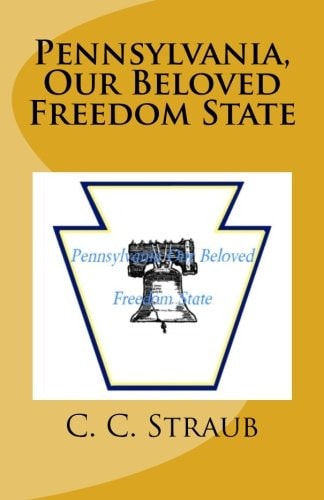 Pennsylvania, Our Beloved Freedom State