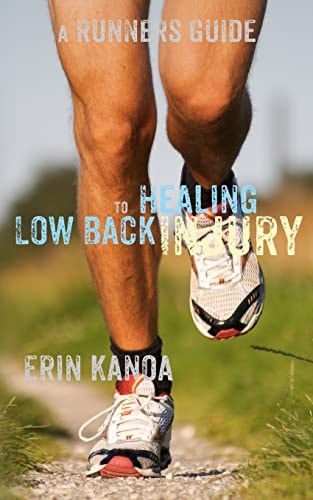A Runners Guide to Healing Low Back Injury