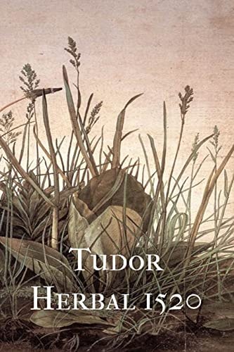 Tudor Herbal 1520