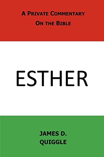 A Private Commentary on the Bible Esther