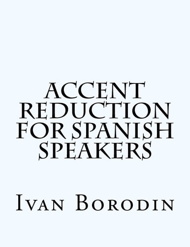 Accent Reduction for Spanish Speakers