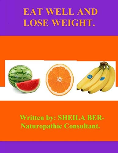 EAT WELL and Lose WEIGHT