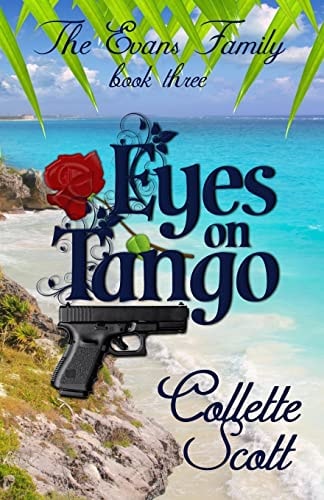 Eyes on Tango The Evans Family, Book Three