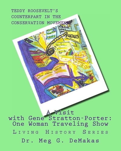 A Visit with Gene Stratton-Porter: One Woman Traveling Show Living History Series