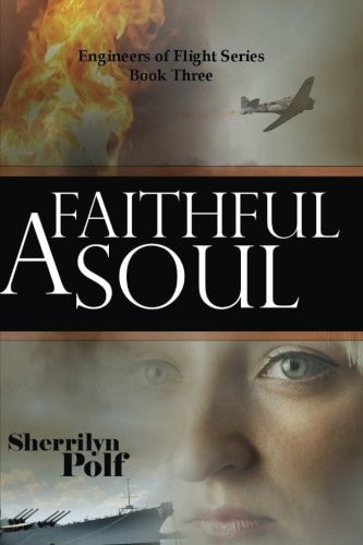 A Faithful Soul Engineers of Flight Series
