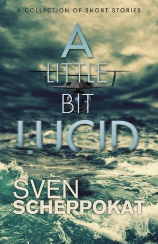 A Little Bit Lucid Short Stories