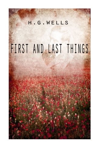 First And Last Things