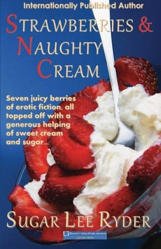 Strawberries and Naughty Cream