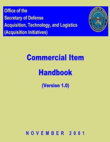 Commerical Item Handbook - Version 1 Office of the Secretary of Defense Acquisition, Technology, and Logistics (Acquisition Initiatives)