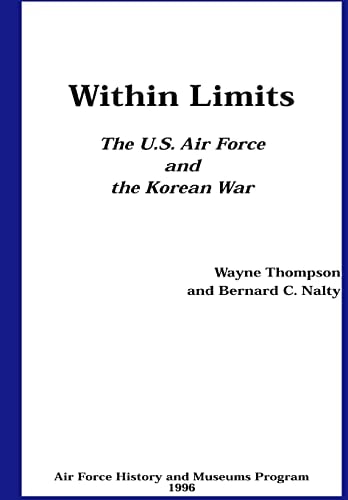 Within Limits The U.S. Air Force and the Korean War