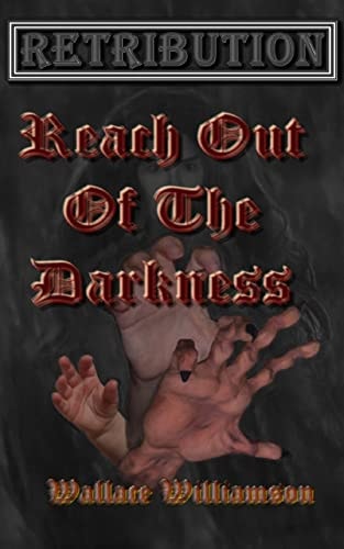 Retribution Reach Out Of The Darkness