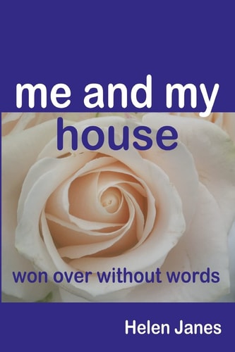 Me and My House - Won Over Without Words