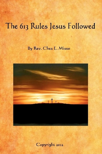 The 613 Rules Jesus Followed