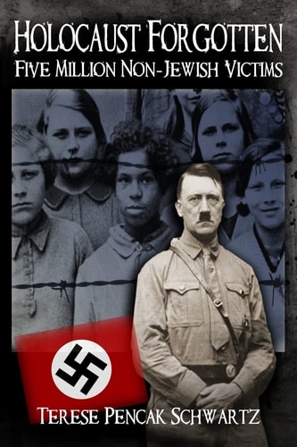 Holocaust Forgotten Five Million Non-jewish Victims
