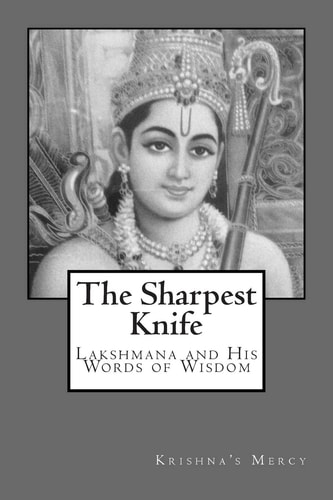 The Sharpest Knife Lakshmana and His Words of Wisdom