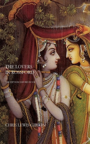 The Lovers in Rossford The Fifth Rossford Book