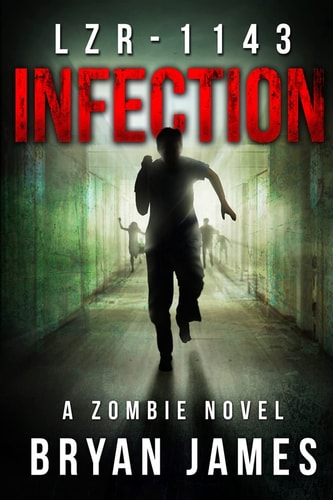 Lzr-1143 Infection (Book One of the LZR-1143 Series)