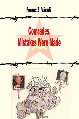 Comdrades, Mistakes Were Made