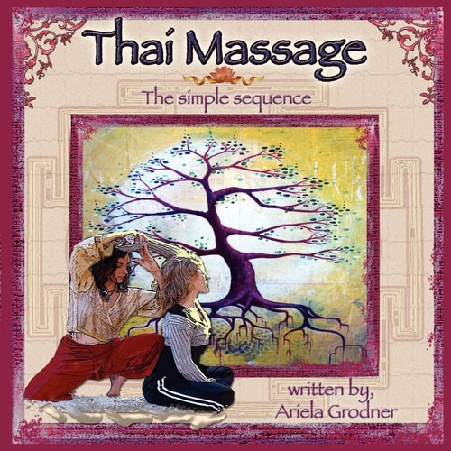 Thai Massage The Simple Sequence