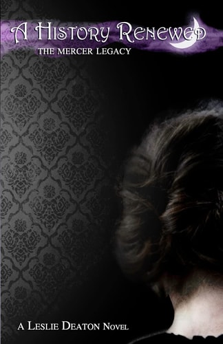 A History Renewed The Mercer Legacy Book 2: The Mercer Legacy Book 2