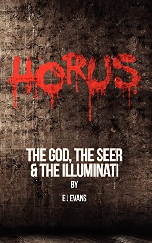 Horus The God, the Seer and the Illuminati