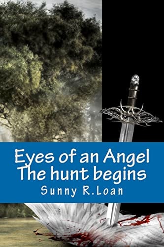 Eyes of an Angel The Hunt Begins