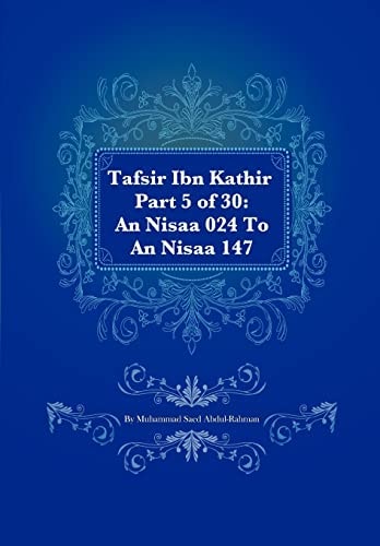 Tafsir Ibn Kathir Part 5 of 30 An Nisaa 024 To An Nisaa 147
